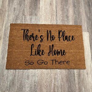 There's No Place Like Home...so go there decorative coir doormat